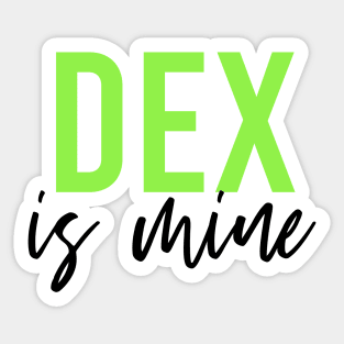 Dex is mine Sticker